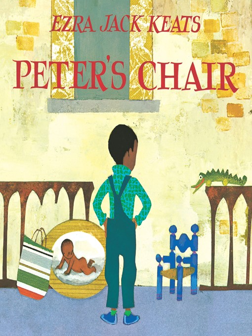 Ezra Jack Keats作のPeter's Chairの作品詳細 - 貸出可能